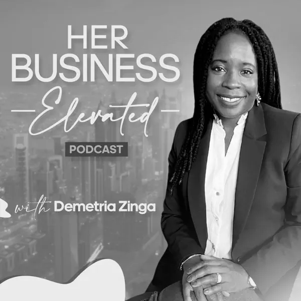 Her Business Elevated Podcast Her Business Elevated Podcast